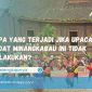 Apa yang Terjadi Jika Upacara Adat Minangkabau Ini Tidak Dilakukan 85x85